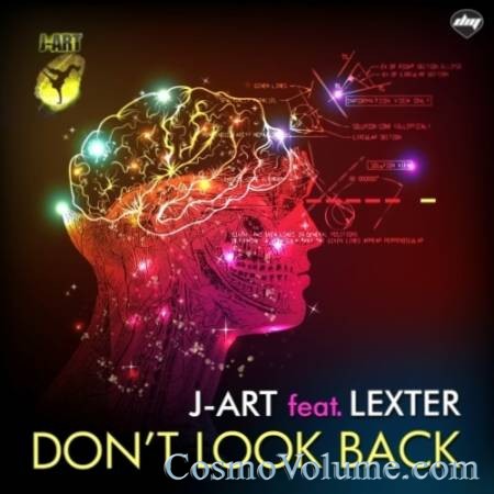 J-Art Feat. Lexter - Don't Look Back [2013]