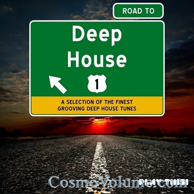 Road To Deep House (Vol. 1) [2013]