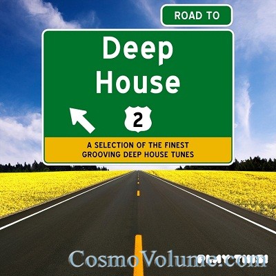 Road To Deep House (Vol. 2) [2013]