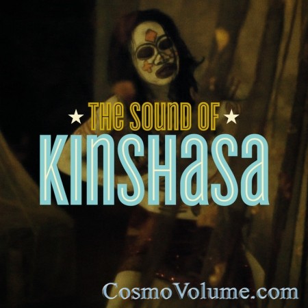 The Sound Of Kinshasa [2013]