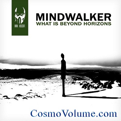 Mindwalker - What Is Beyond Horizons [2013]