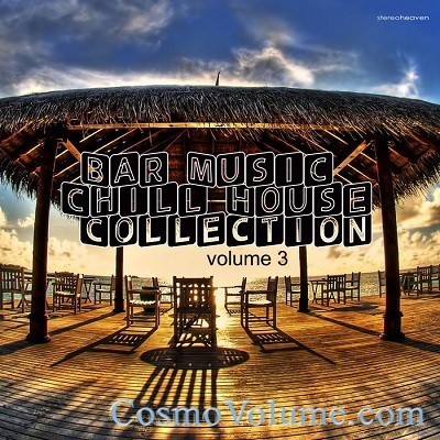 Bar Music Chillhouse Collection (Vol. 3) [2013]