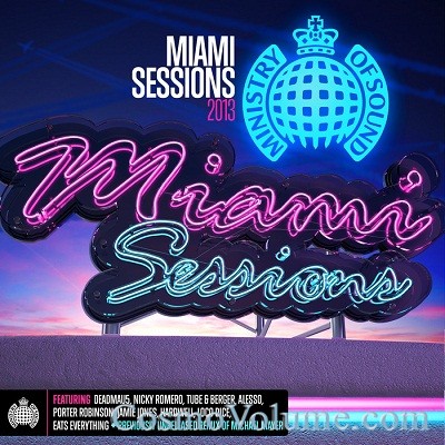 Ministry Of Sound: Miami Sessions [2013]