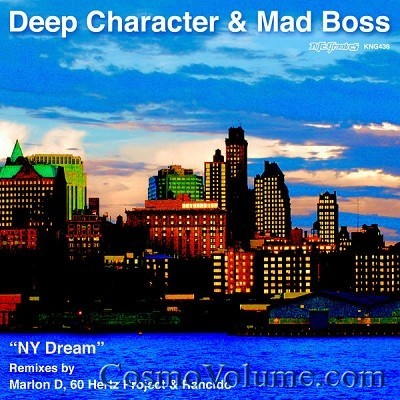 Deep Character & Mad Boss - NY Dream [2013]