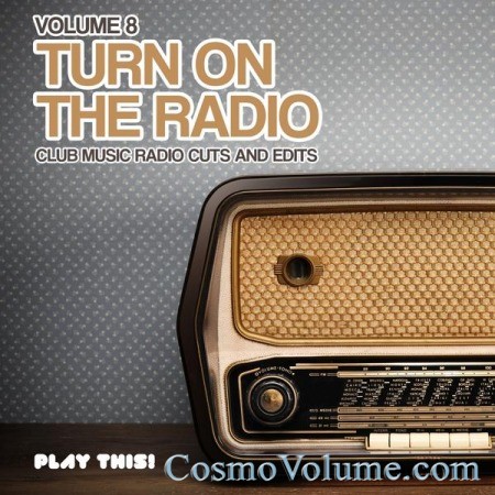 Turn On the Radio (Vol. 8) [2013]