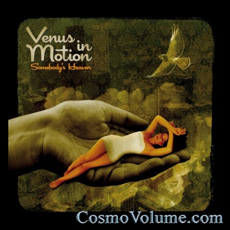 Venus In Motion - Somebodys Heaven [2013]