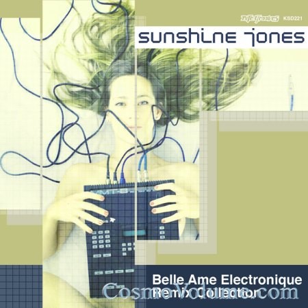 Sunshine Jones - Belle Ame Electronique Remix Collection [2013]