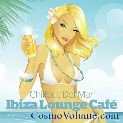 Chillout Del Mar Ibiza Lounge Cafe [2013]