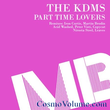 The KDMS - Part Time Lovers [2013]