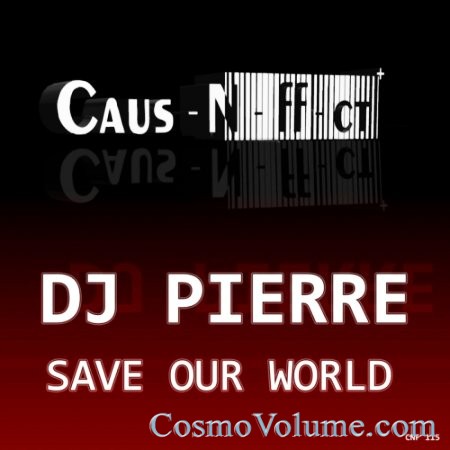 Dj Pierre - Save Our World [2013]