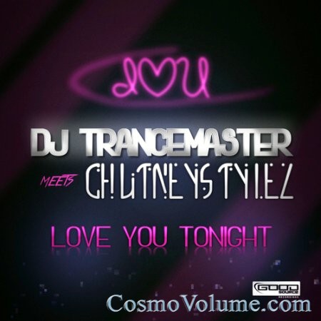 Dj Trancemaster Meets Chutneystylez - Love You Tonight [2014]