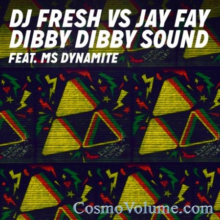 Dj Fresh Vs Jay Fay Ft Ms Dynamite - Dibby Dibby Sound [2014]