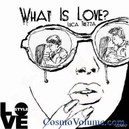 Luca Trezza feat. Bastian Winderl - What Is Love? [2014]