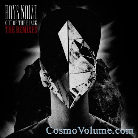 Boys Noize - Out Of The Black: The Remixes [2014]
