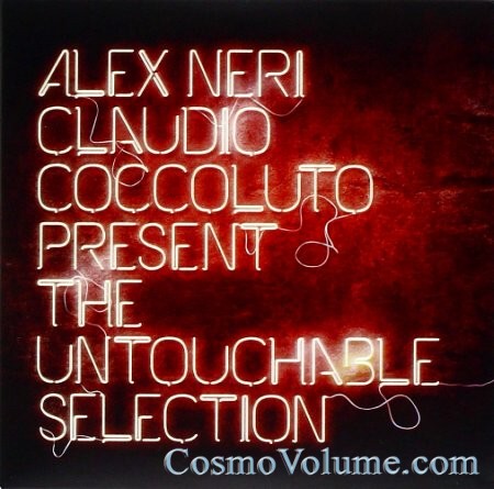 Alex Neri Claudio Coccoluto Present The Untouchable Selection [2014]