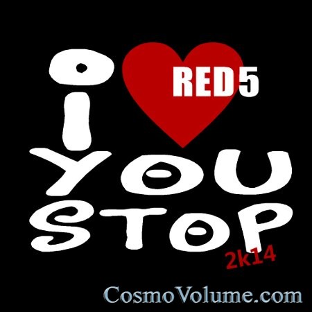 Red 5 - I Love You Stop 2k14 [2014]
