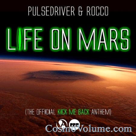 Pulsedriver & Rocco - Life On Mars [2014]