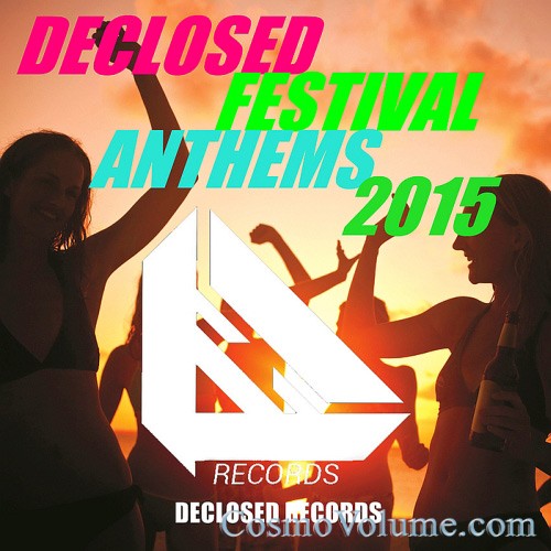 Declosed Festival Anthems [2015]
