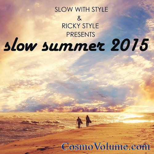 Slow Summer [2015]