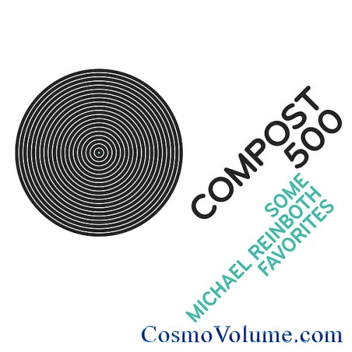 Compost 500 (Some Michael Reinboth) [2015]