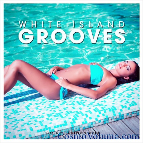 White Island Grooves (Poolside Edition 2015) [2015]