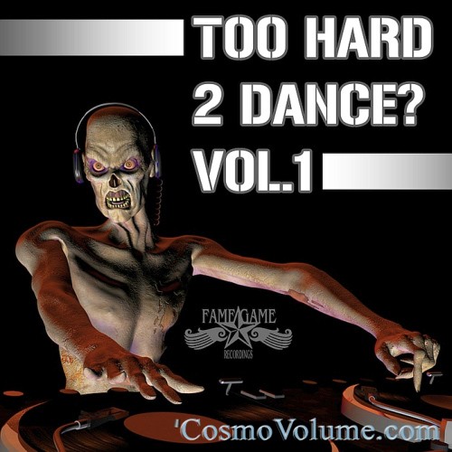 Too Hard 2 Dance? (Vol. 1) [2015]