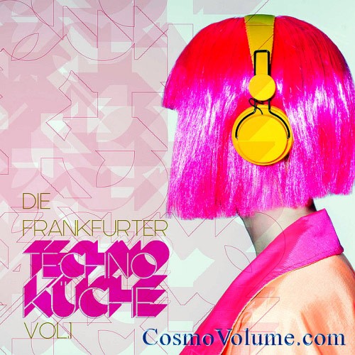 Die Frankfurter Techno KUcche (Vol. 1) [2015]