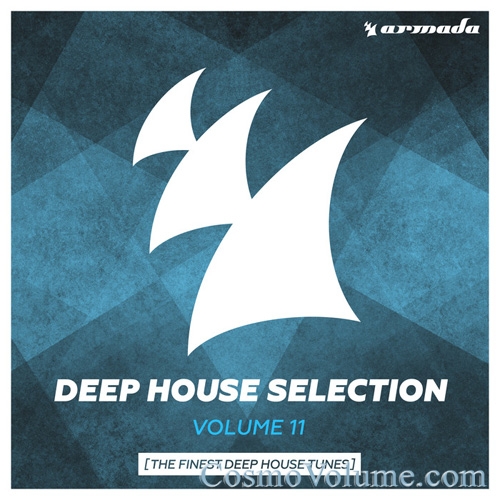 Armada Deep House Selection Vol. 11 (The Finest Deep House Tunes) [2016]