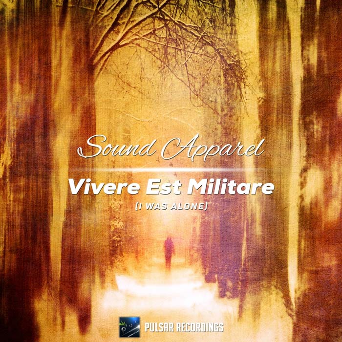 Sound Apparel - Vivere Est Militare (I Was Alone) [2015]