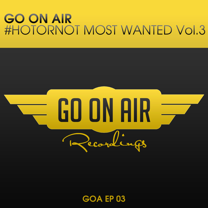 Go On Air #HOTORNOT Most Wanted (Vol. 3) [2015]