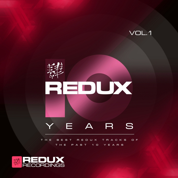 Redux 10 Years (Vol. 1) [2015]