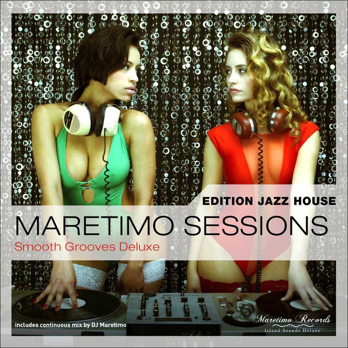 Maretimo Sessions: Edition Jazz House Smooth Grooves Deluxe [2016]