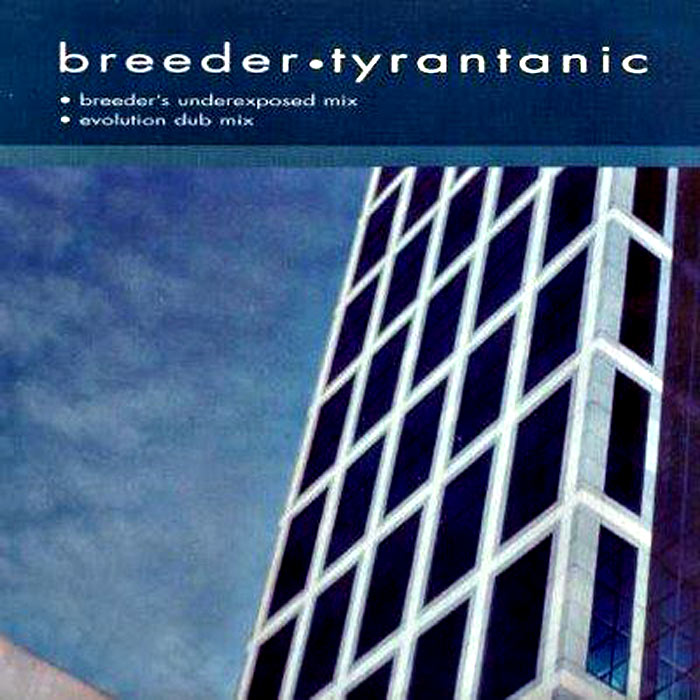 Breeder - Tyrantanic [2001]