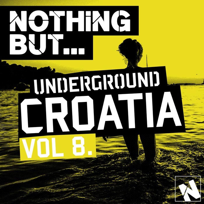 Nothing But... Underground Croatia (Vol. 8) [2016]