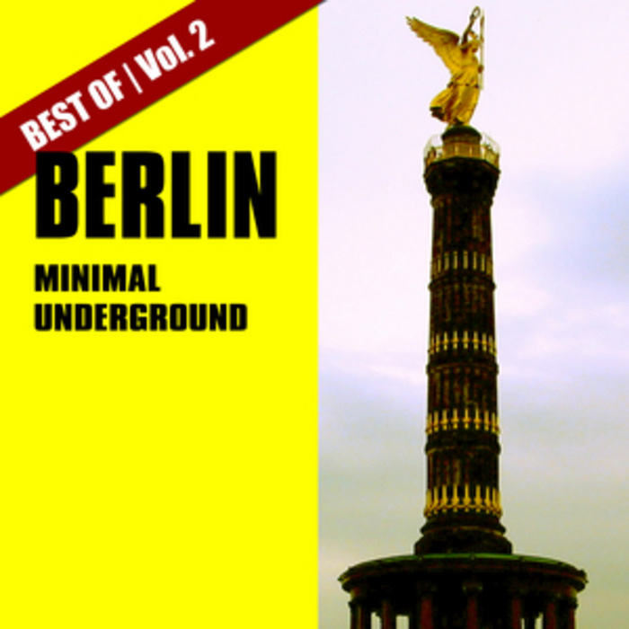 Best Of Berlin Minimal Underground (Vol. 2) [2012]