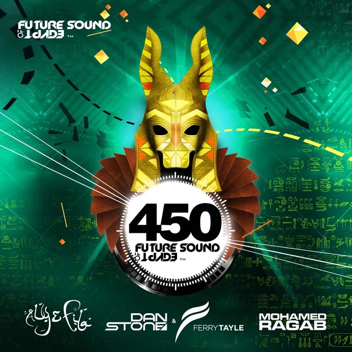 Future Sound Of Egypt 450 (Mixed Aly & Fila & Dan Stone & Ferry Tayle & Mohamed Ragab) [2016]