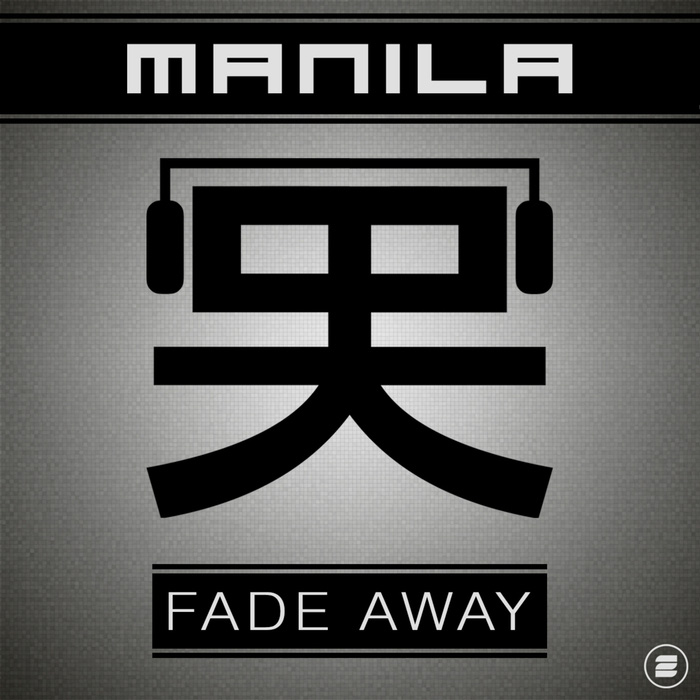 Manila - Fade Away [2016]