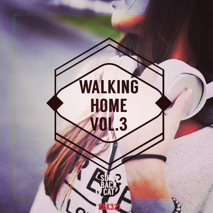 Walking Home (Vol. 3) [2016]