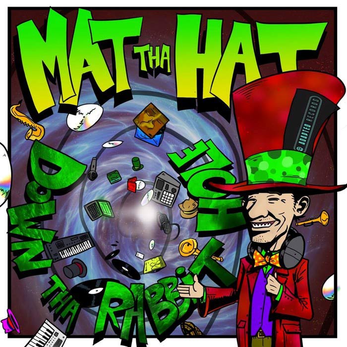 Mat Tha Hat - Down Tha Rabbit Hole [2015]