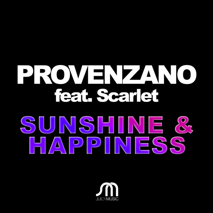Provenzano feat. Scarlet - Sunshine & Happiness [2015]
