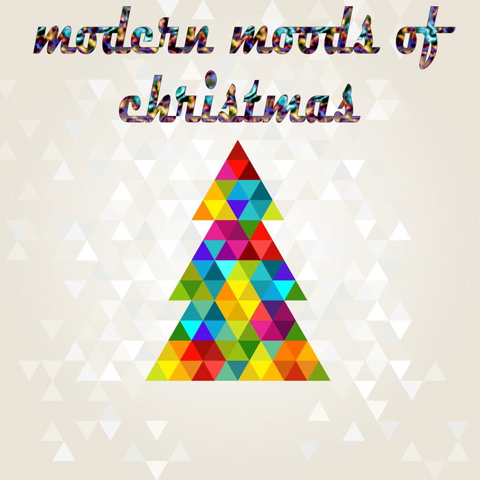 Modern Moods Of Christmas [2015]
