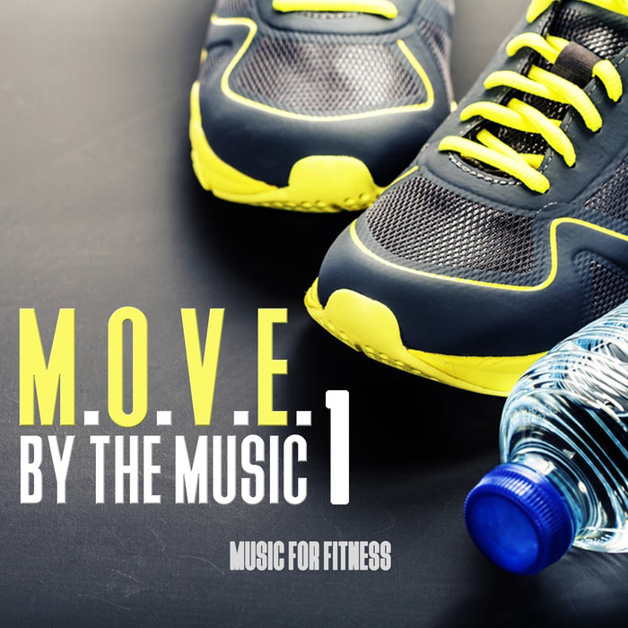 MOVE By The Music Vol. 1: Music For Fitness [2016]