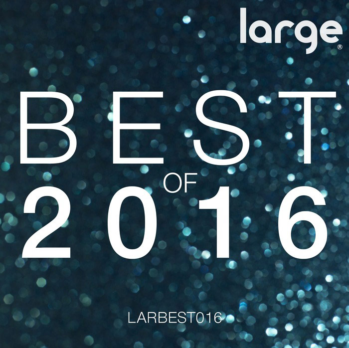 Large Music: Best Of 2016 [2016]