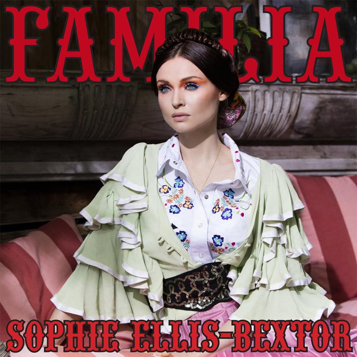 Sophie Ellis-Bextor - Familia [2016]