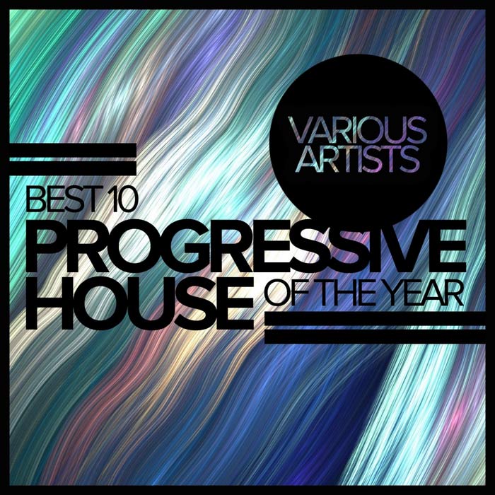 Best 10 Progressive House Of The Year [2017]