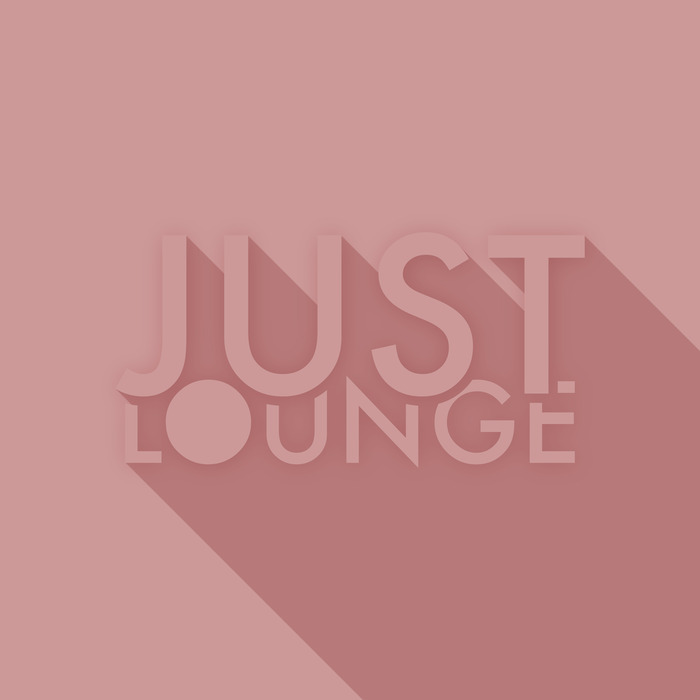 Just Lounge [2017]