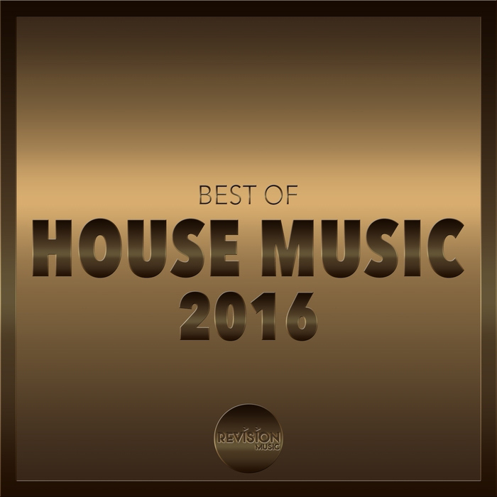 Best Of House Music 2016 [2016]