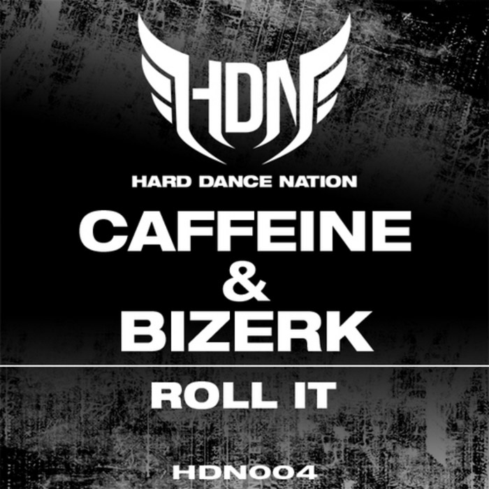 Caffeine & Bizerk - Roll It [2011]