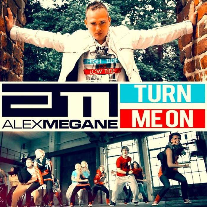 Alex Megane - Turn Me On [2012]