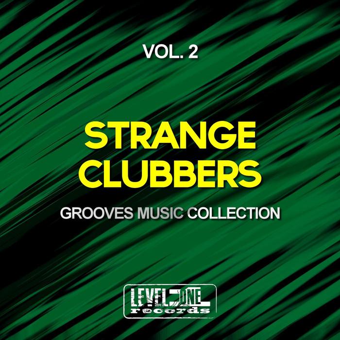 Strange Clubbers Vol. 2 (Grooves Music Collection) [2015]